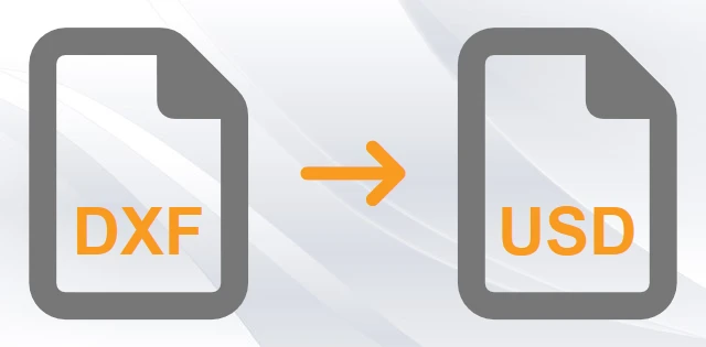 Convert DXF to USD